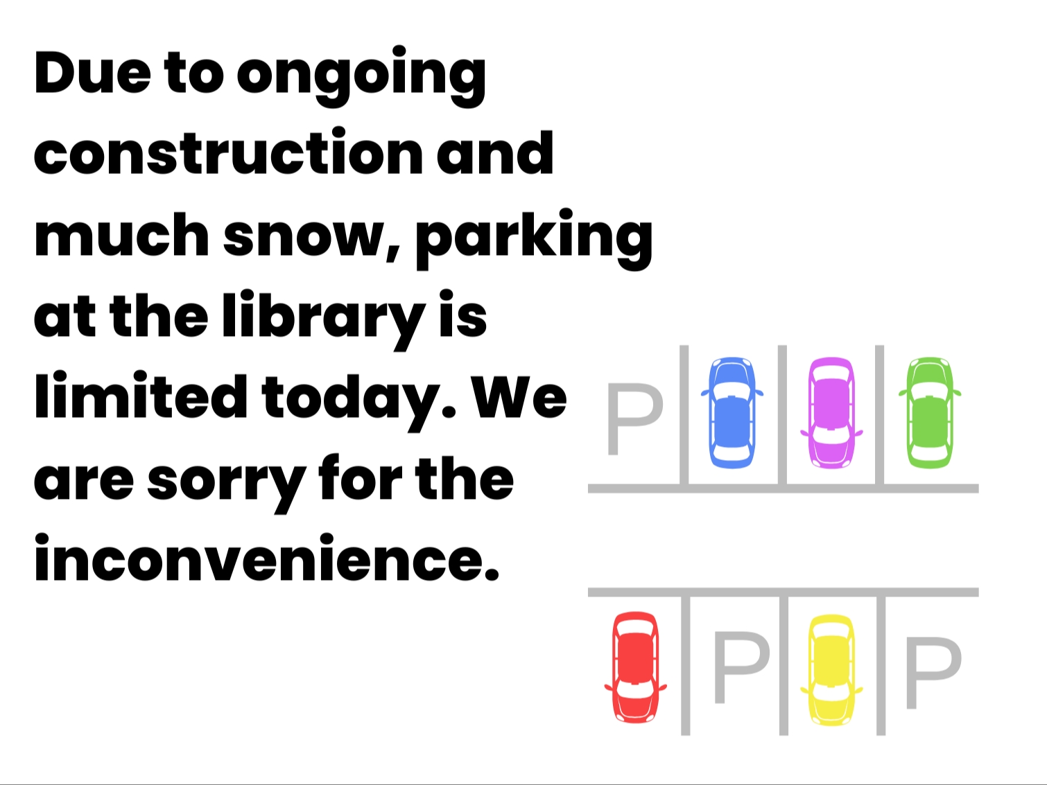 limited parking at the library today